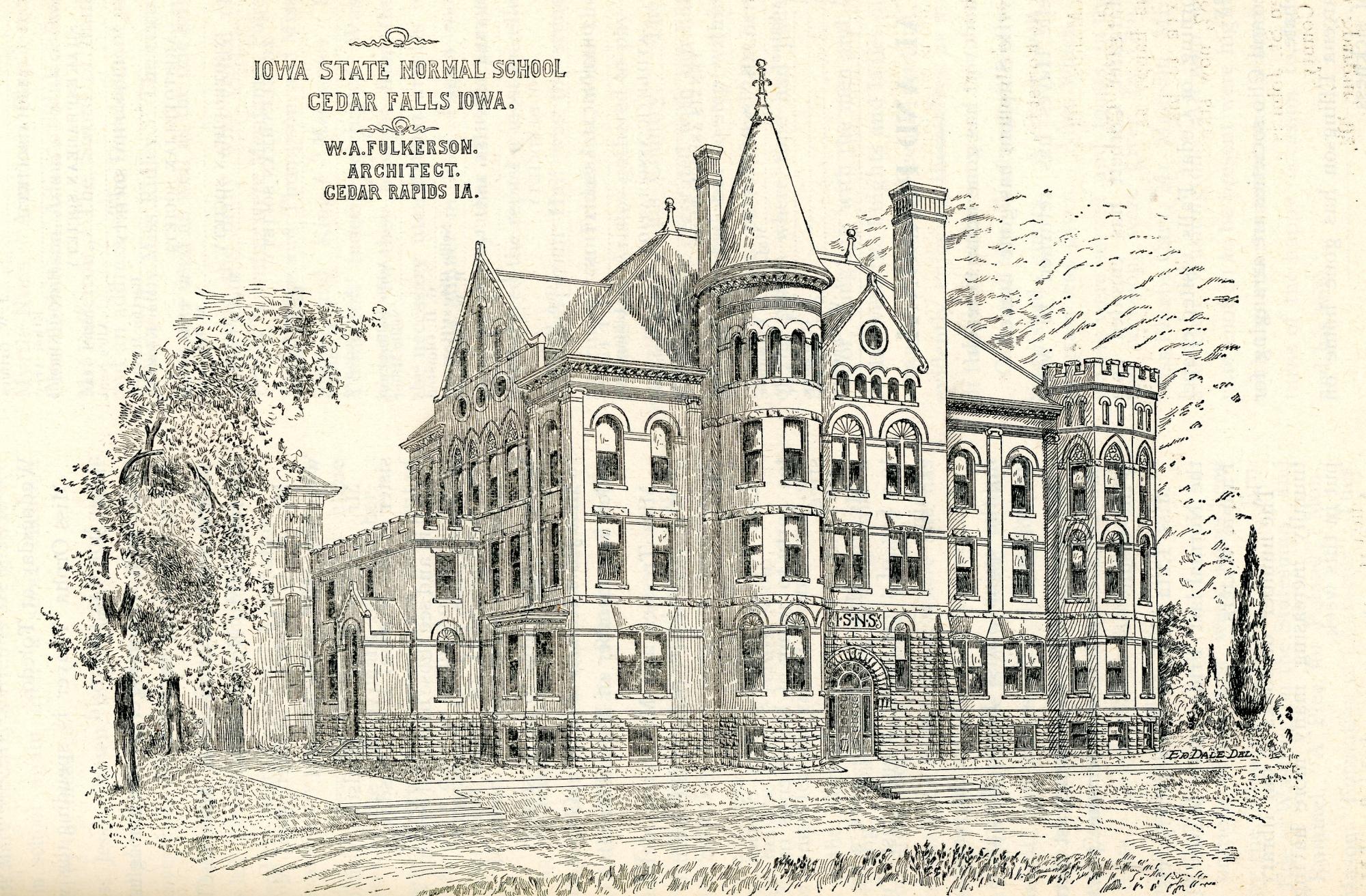 Architectural drawing of building with three and a half stories including turrets and chimneys, title reads: Iowa State Normal School Cedar Falls Iowa W.A. Fulkerson Architect Cedar Rapids IA
