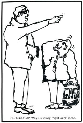 Cartoon depicting a man pointing an individual holding a gas can in the direction of Gilchrist Hall. Caption reads: &quot;Gilchrist Hall? Why certainly, right over there.&quot;